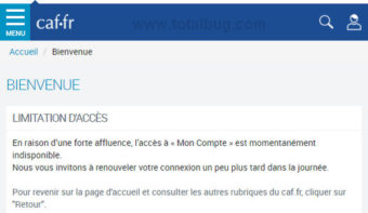 Bug CAF : Mon Compte Est Momentanément Indisponible - TotalBug